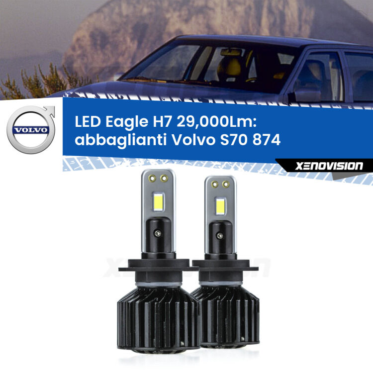 <strong>Kit abbaglianti LED specifico per Volvo S70</strong> 874 1997-2000. Lampade <strong>H7</strong> Canbus da 29.000Lumen di luminosità modello Eagle Xenovision.