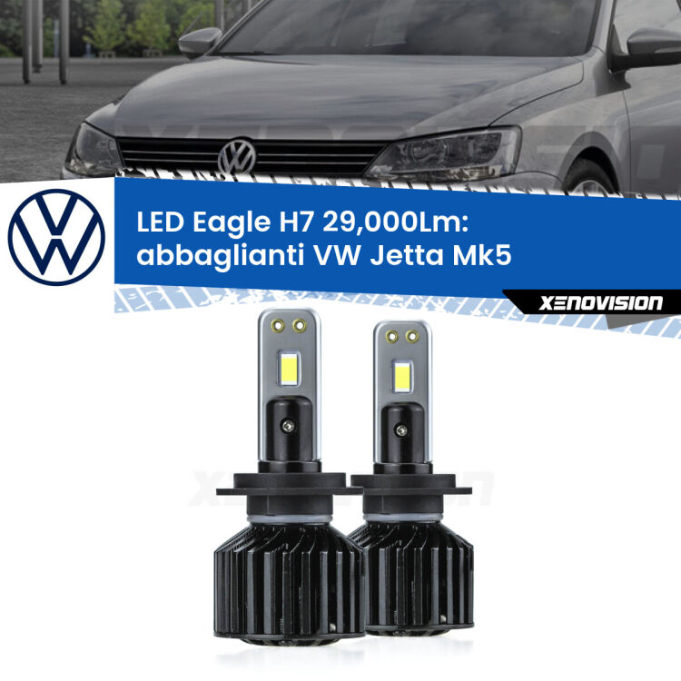 <strong>Kit abbaglianti LED specifico per VW Jetta</strong> Mk5 2005-2010. Lampade <strong>H7</strong> Canbus da 29.000Lumen di luminosità modello Eagle Xenovision.