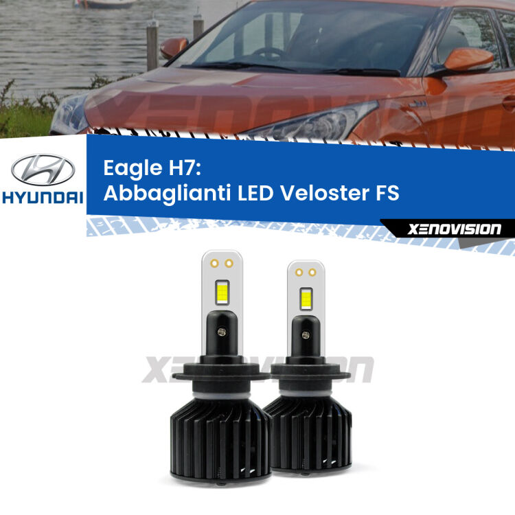 <strong>Kit abbaglianti LED specifico per Hyundai Veloster</strong> FS 2011-2017. Lampade <strong>H7</strong> Canbus da 29.000Lumen di luminosità modello Eagle Xenovision.
