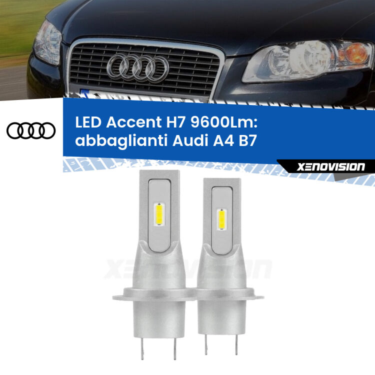0 Abbaglianti LED H7 9600Lm per Audi A4 B7 2004 -2008 <strong>Kit LED Abbaglianti per Audi A4</strong> B7 2004 -2008.</strong> Coppia lampade <strong>H7</strong> senza ventola e ultracompatte per installazioni in fari senza spazi.
