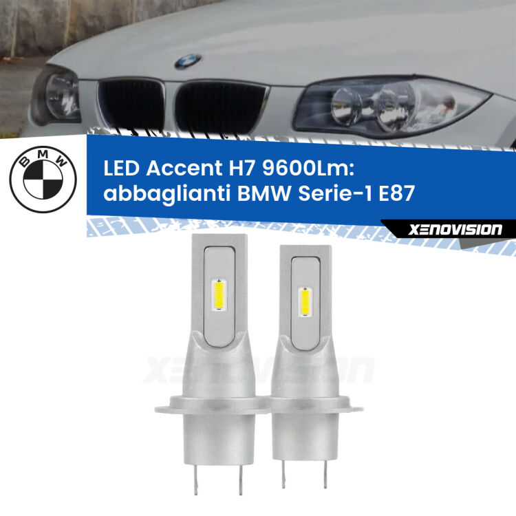 0 Abbaglianti LED H7 9600Lm per BMW Serie-1 E87 2003 -2012 <strong>Kit LED Abbaglianti per BMW Serie-1</strong> E87 2003 -2012.</strong> Coppia lampade <strong>H7</strong> senza ventola e ultracompatte per installazioni in fari senza spazi.