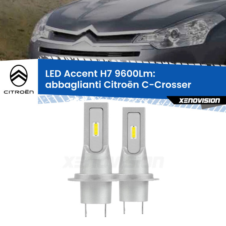 Abbaglianti LED H7 9600Lm per Citroën C-Crosser  2007 -2012 <strong>Kit LED Abbaglianti per Citroën C-Crosser</strong>  2007 -2012.</strong> Coppia lampade <strong>H7</strong> senza ventola e ultracompatte per installazioni in fari senza spazi.