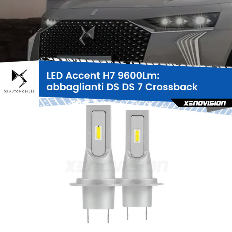 Abbaglianti LED H7 9600Lm per DS DS 7 Crossback 2022 in poi <strong>Kit LED Abbaglianti per DS DS 7 Crossback</strong> 2022 in poi.</strong> Coppia lampade <strong>H7</strong> senza ventola e ultracompatte per installazioni in fari senza spazi.