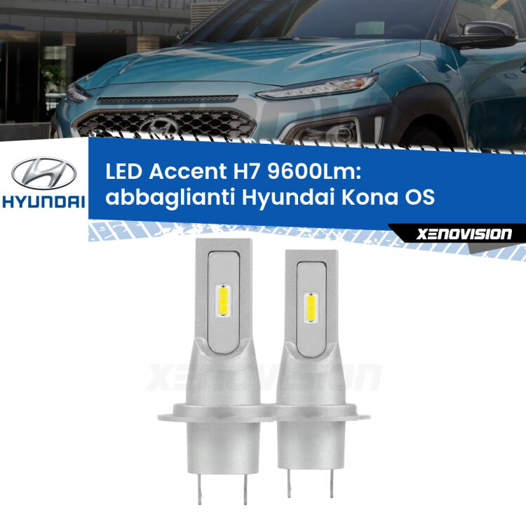 Abbaglianti LED H7 9600Lm per Hyundai Kona OS 2017 -2022 <strong>Kit LED Abbaglianti per Hyundai Kona</strong> OS 2017 -2022.</strong> Coppia lampade <strong>H7</strong> senza ventola e ultracompatte per installazioni in fari senza spazi.