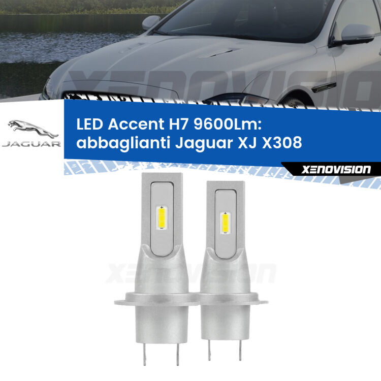 0 Abbaglianti LED H7 9600Lm per Jaguar XJ X308 1997 -2003 <strong>Kit LED Abbaglianti per Jaguar XJ</strong> X308 1997 -2003.</strong> Coppia lampade <strong>H7</strong> senza ventola e ultracompatte per installazioni in fari senza spazi.