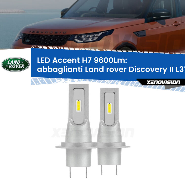 Abbaglianti LED H7 9600Lm per Land rover Discovery II L318 1998 -2004 <strong>Kit LED Abbaglianti per Land rover Discovery II</strong> L318 1998 -2004.</strong> Coppia lampade <strong>H7</strong> senza ventola e ultracompatte per installazioni in fari senza spazi.
