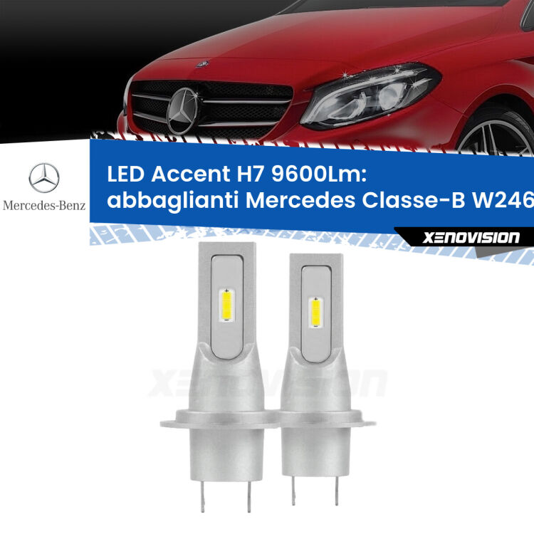 Abbaglianti LED H7 9600Lm per Mercedes Classe-B W246, W242 2011 -2018 <strong>Kit LED Abbaglianti per Mercedes Classe-B</strong> W246, W242 2011 -2018.</strong> Coppia lampade <strong>H7</strong> senza ventola e ultracompatte per installazioni in fari senza spazi.