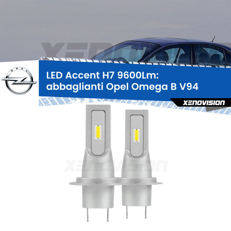 Abbaglianti LED H7 9600Lm per Opel Omega B V94 1997 -2003 <strong>Kit LED Abbaglianti per Opel Omega B</strong> V94 1997 -2003.</strong> Coppia lampade <strong>H7</strong> senza ventola e ultracompatte per installazioni in fari senza spazi.