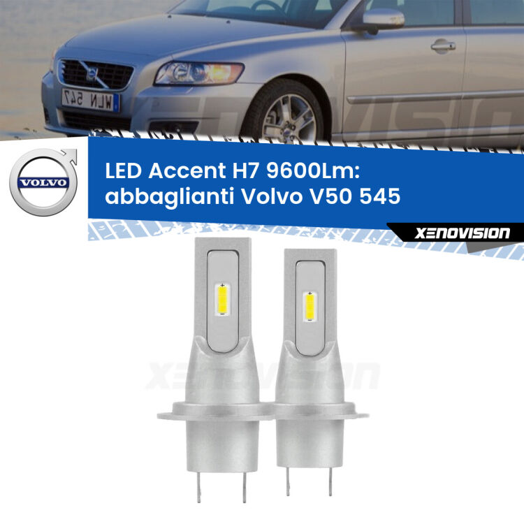<strong>Kit LED Abbaglianti per Volvo V50</strong> 545 dal 2008, con fari Bi-Xenon.</strong> Coppia lampade <strong>H7</strong> senza ventola e ultracompatte per installazioni in fari senza spazi.