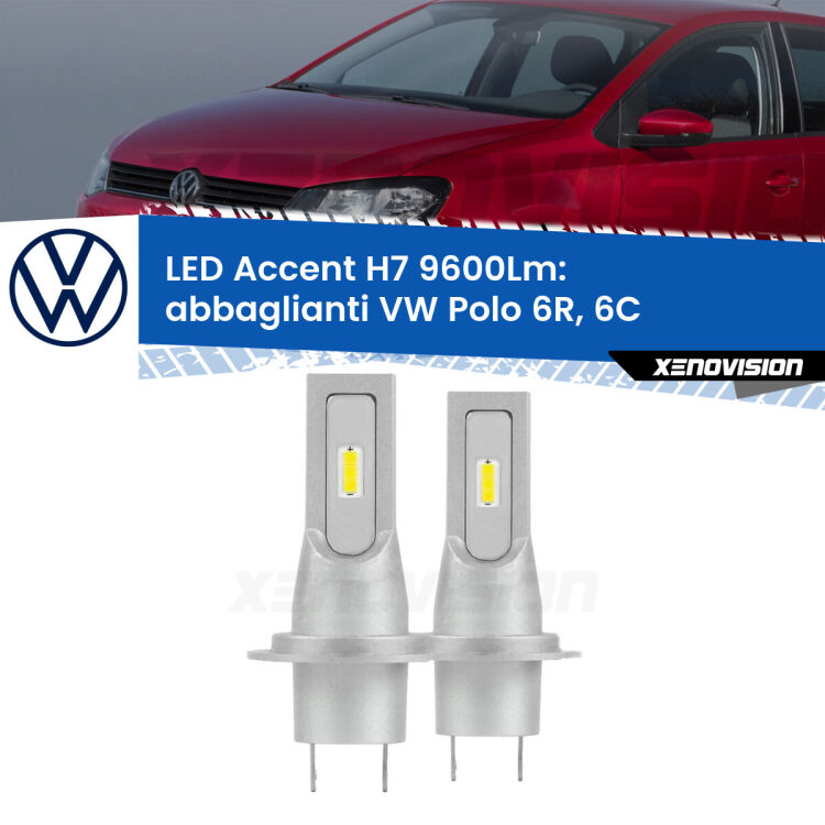 <strong>Kit LED Abbaglianti per VW Polo</strong> 6R, 6C 6C.</strong> Coppia lampade <strong>H7</strong> senza ventola e ultracompatte per installazioni in fari senza spazi.