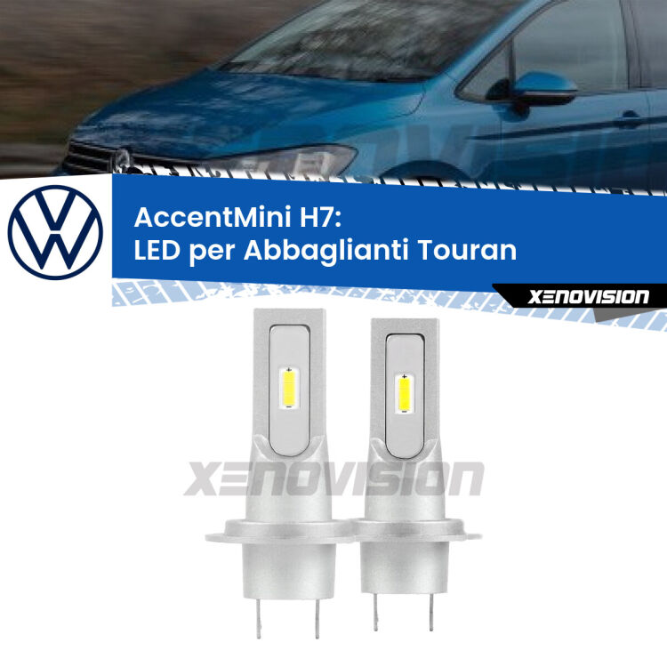 <strong>Kit LED Abbaglianti per VW Touran</strong> 1T 2003-2009.</strong> Coppia lampade <strong>H7</strong> senza ventola e ultracompatte per installazioni in fari senza spazi.