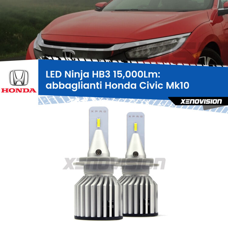 <strong>Kit abbaglianti LED specifico per Honda Civic</strong> Mk10 2016-2020. Lampade <strong>HB3</strong> Canbus da 15.000Lumen di luminosità modello Eagle Xenovision.