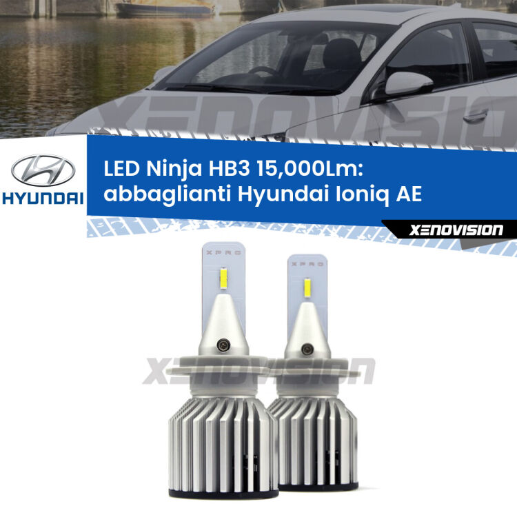 <strong>Kit abbaglianti LED specifico per Hyundai Ioniq</strong> AE 2016in poi. Lampade <strong>HB3</strong> Canbus da 15.000Lumen di luminosità modello Eagle Xenovision.
