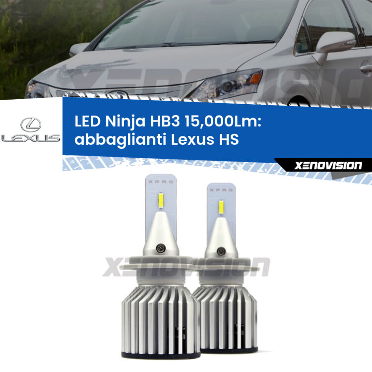 <strong>Kit abbaglianti LED specifico per Lexus HS</strong>  prima serie. Lampade <strong>HB3</strong> Canbus da 15.000Lumen di luminosità modello Eagle Xenovision.