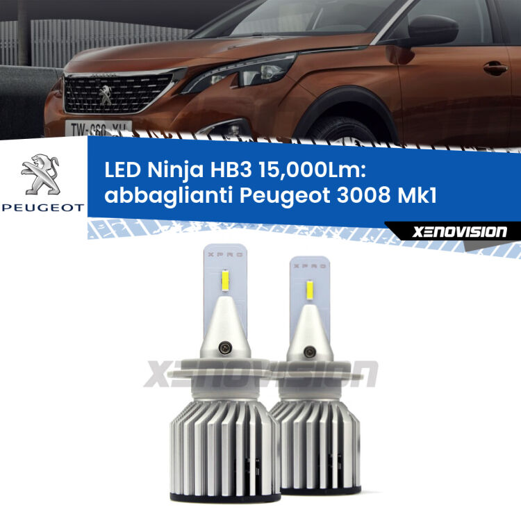 <strong>Kit abbaglianti LED specifico per Peugeot 3008</strong> Mk1 2013-2015. Lampade <strong>HB3</strong> Canbus da 15.000Lumen di luminosità modello Eagle Xenovision.