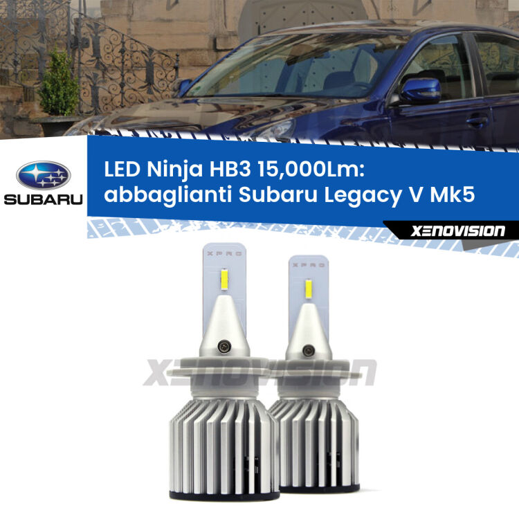 <strong>Kit abbaglianti LED specifico per Subaru Legacy V</strong> Mk5 2009-2013. Lampade <strong>HB3</strong> Canbus da 15.000Lumen di luminosità modello Eagle Xenovision.