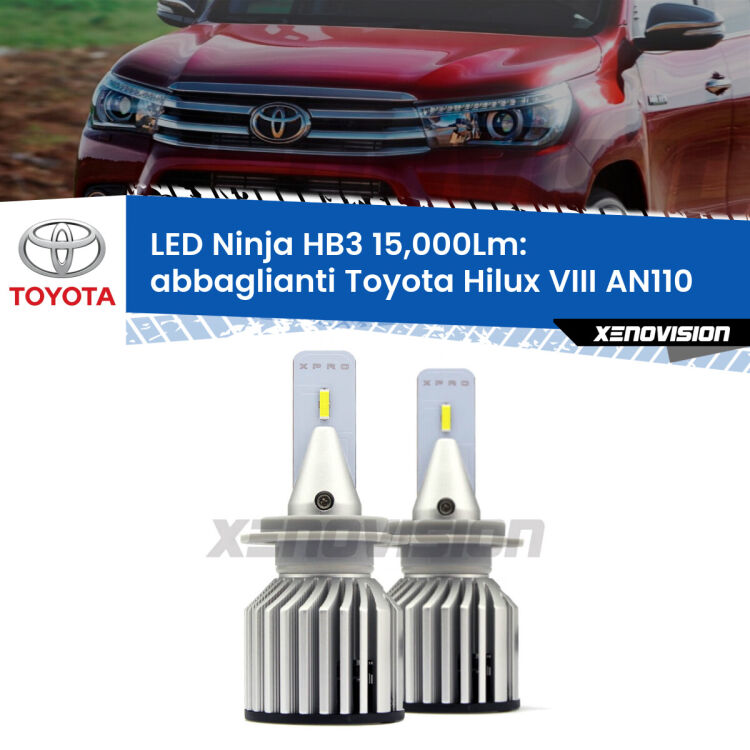 <strong>Kit abbaglianti LED specifico per Toyota Hilux VIII</strong> AN110 2015in poi. Lampade <strong>HB3</strong> Canbus da 15.000Lumen di luminosità modello Eagle Xenovision.