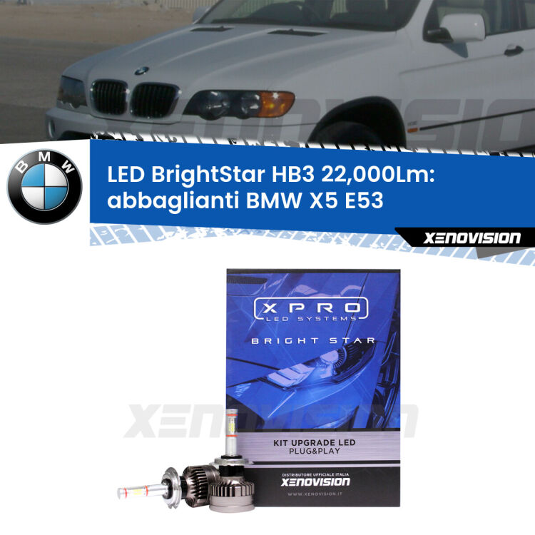 <strong>Kit LED abbaglianti per BMW X5</strong> E53 1999-2003. </strong>Due lampade Canbus HB3 Brightstar da 22,000 Lumen. Qualità Massima.