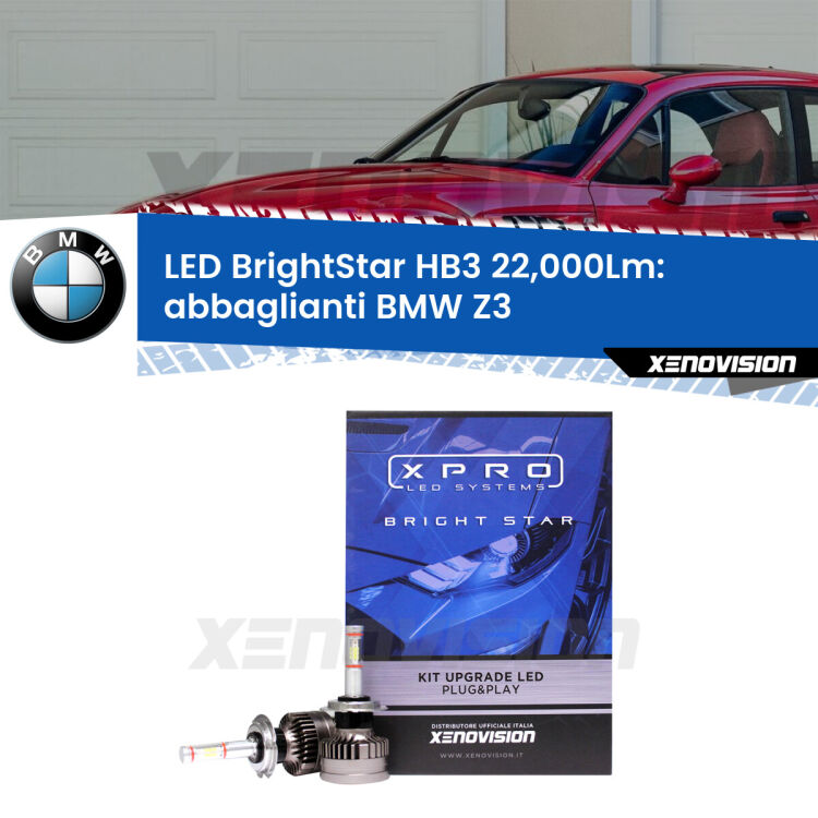 <strong>Kit LED abbaglianti per BMW Z3</strong>  1997-2003. </strong>Due lampade Canbus HB3 Brightstar da 22,000 Lumen. Qualità Massima.
