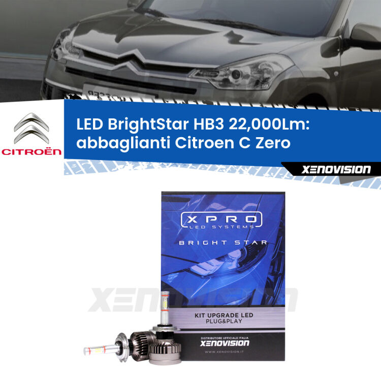 <strong>Kit LED abbaglianti per Citroen C Zero</strong>  2010-2019. </strong>Due lampade Canbus HB3 Brightstar da 22,000 Lumen. Qualità Massima.
