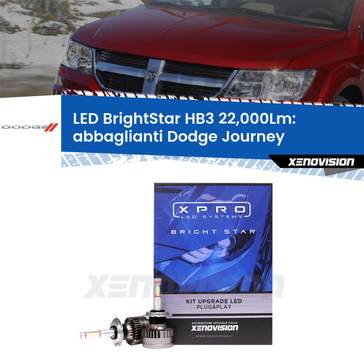 <strong>Kit LED abbaglianti per Dodge Journey</strong>  2008-2015. </strong>Due lampade Canbus HB3 Brightstar da 22,000 Lumen. Qualità Massima.