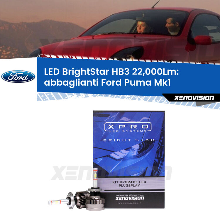 <strong>Kit LED abbaglianti per Ford Puma</strong> Mk1 1997-2002. </strong>Due lampade Canbus HB3 Brightstar da 22,000 Lumen. Qualità Massima.