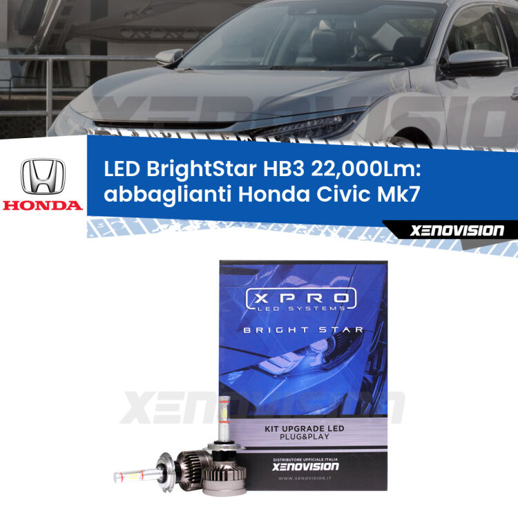 <strong>Kit LED abbaglianti per Honda Civic</strong> Mk7 2004-2005. </strong>Due lampade Canbus HB3 Brightstar da 22,000 Lumen. Qualità Massima.