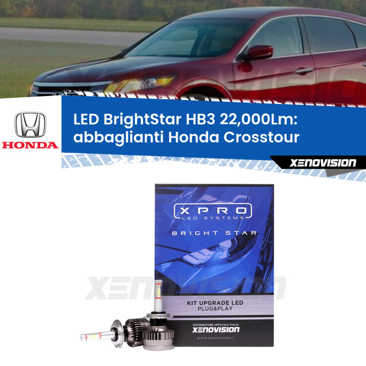 <strong>Kit LED abbaglianti per Honda Crosstour</strong>  2010-2015. </strong>Due lampade Canbus HB3 Brightstar da 22,000 Lumen. Qualità Massima.