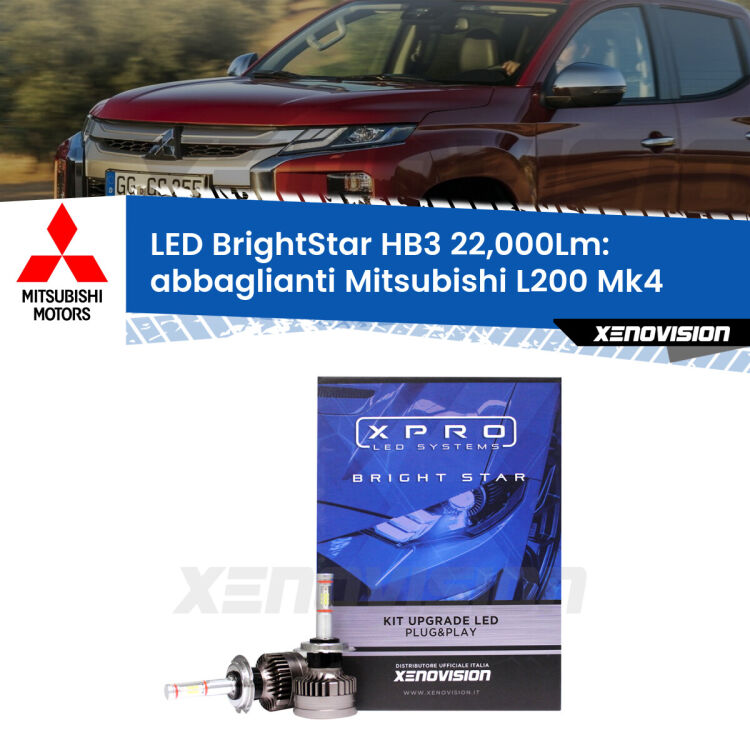 <strong>Kit LED abbaglianti per Mitsubishi L200</strong> Mk4 a parabola doppia. </strong>Due lampade Canbus HB3 Brightstar da 22,000 Lumen. Qualità Massima.