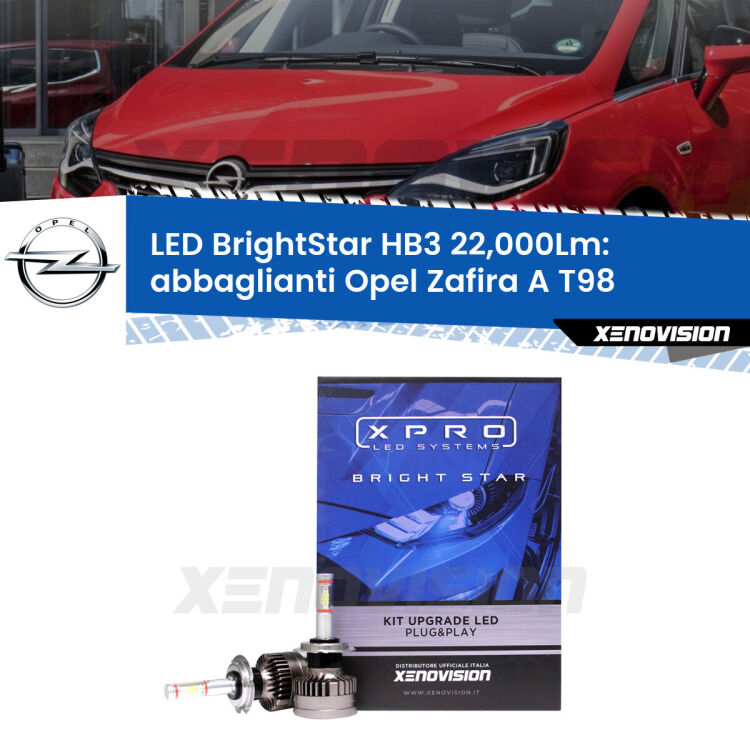 0 Abbaglianti LED HB3 22,000Lm per Opel Zafira A T98 1999 -2003 <strong>Kit LED abbaglianti per Opel Zafira A</strong> T98 1999 -2003. </strong>Due lampade Canbus HB3 Brightstar da 22,000 Lumen. Qualità Massima.