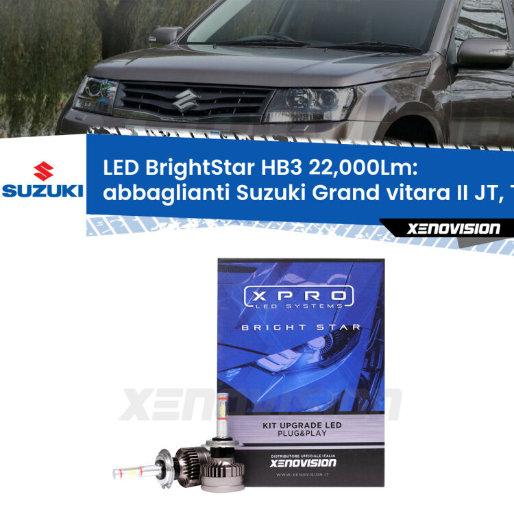 Abbaglianti LED HB3 22,000Lm per Suzuki Grand vitara II JT, TE, TD a parabola doppia <strong>Kit LED abbaglianti per Suzuki Grand vitara II</strong> JT, TE, TD a parabola doppia. </strong>Due lampade Canbus HB3 Brightstar da 22,000 Lumen. Qualità Massima.