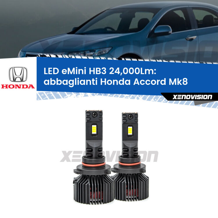 <strong>Kit abbaglianti LED specifico per Honda Accord</strong> Mk8 fino al 2011, con fari Xenon. Lampade <strong>HB3</strong> compatte, Canbus da 24.000Lumen Eagle Mini Xenovision.