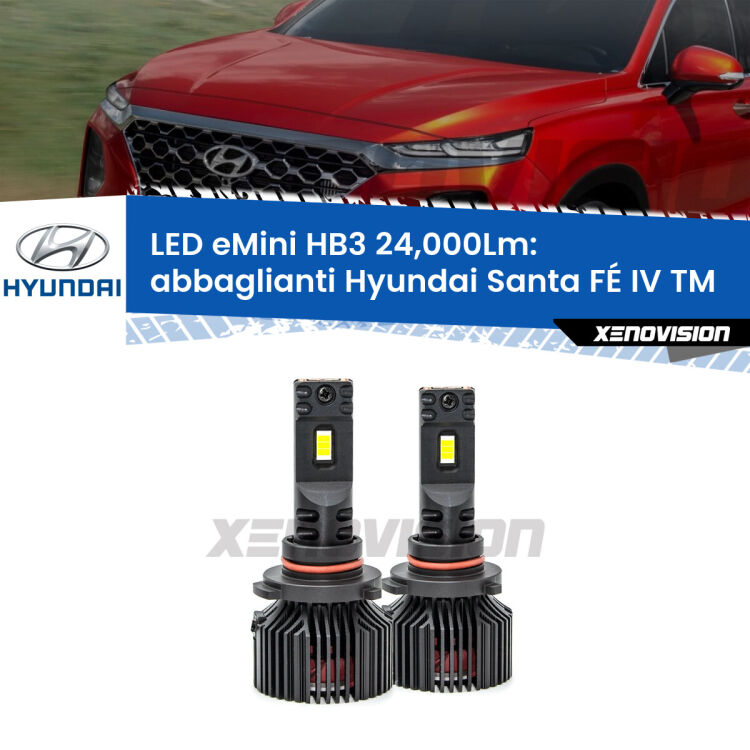 <strong>Kit abbaglianti LED specifico per Hyundai Santa FÉ IV</strong> TM 2018in poi. Lampade <strong>HB3</strong> compatte, Canbus da 24.000Lumen Eagle Mini Xenovision.
