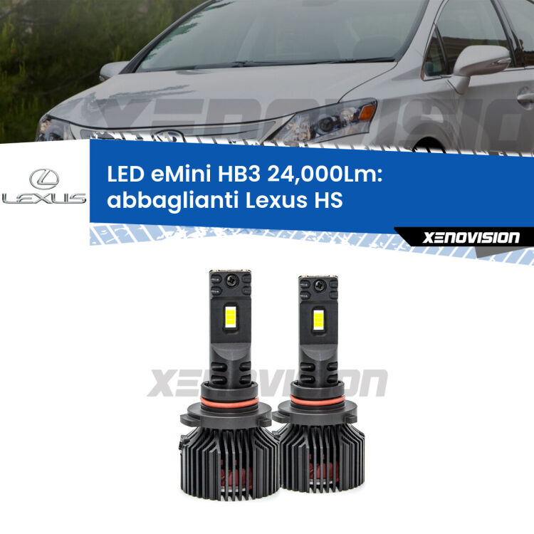 <strong>Kit abbaglianti LED specifico per Lexus HS</strong>  restyling. Lampade <strong>HB3</strong> compatte, Canbus da 24.000Lumen Eagle Mini Xenovision.