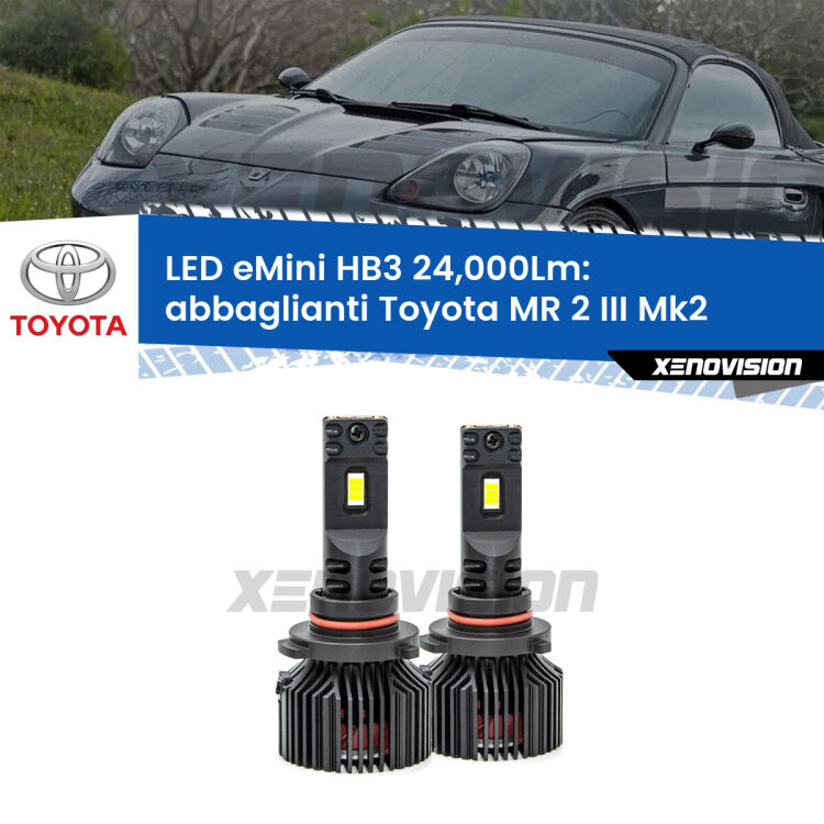 <strong>Kit abbaglianti LED specifico per Toyota MR 2 III</strong> Mk2 2002-2007. Lampade <strong>HB3</strong> compatte, Canbus da 24.000Lumen Eagle Mini Xenovision.