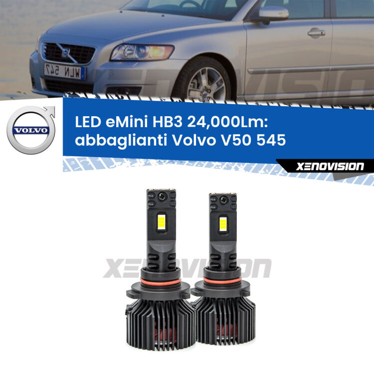 <strong>Kit abbaglianti LED specifico per Volvo V50</strong> 545 fino al 2007, con fari Bi-Xenon. Lampade <strong>HB3</strong> compatte, Canbus da 24.000Lumen Eagle Mini Xenovision.