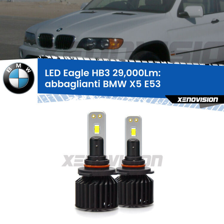 <strong>Kit abbaglianti LED specifico per BMW X5</strong> E53 1999-2003. Lampade <strong>HB3</strong> Canbus da 29.000Lumen di luminosità modello Eagle Xenovision.