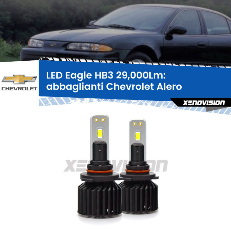 <strong>Kit abbaglianti LED specifico per Chevrolet Alero</strong>  1999-2004. Lampade <strong>HB3</strong> Canbus da 29.000Lumen di luminosità modello Eagle Xenovision.