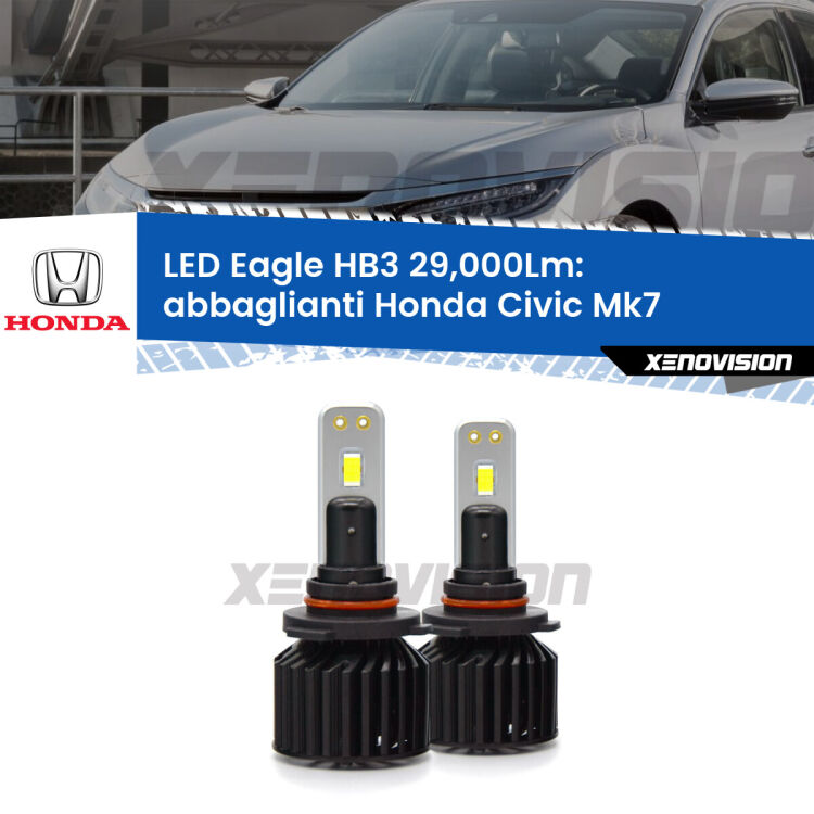 <strong>Kit abbaglianti LED specifico per Honda Civic</strong> Mk7 2004-2005. Lampade <strong>HB3</strong> Canbus da 29.000Lumen di luminosità modello Eagle Xenovision.