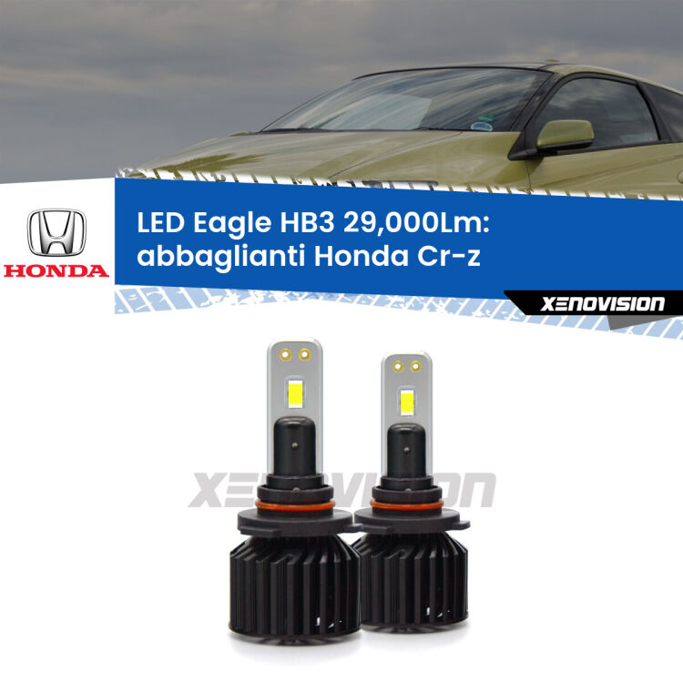 <strong>Kit abbaglianti LED specifico per Honda Cr-z</strong>  2010-2016. Lampade <strong>HB3</strong> Canbus da 29.000Lumen di luminosità modello Eagle Xenovision.