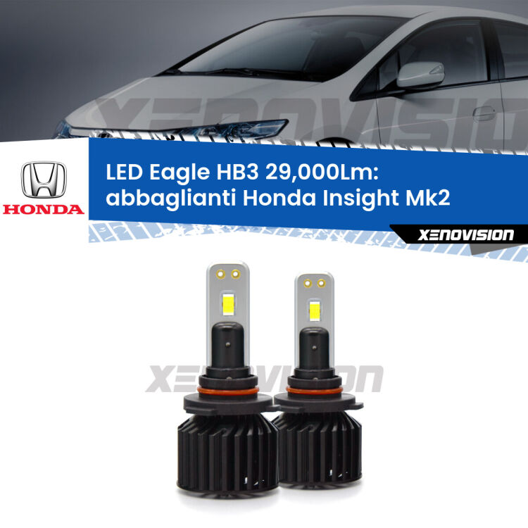 <strong>Kit abbaglianti LED specifico per Honda Insight</strong> Mk2 2009-2017. Lampade <strong>HB3</strong> Canbus da 29.000Lumen di luminosità modello Eagle Xenovision.