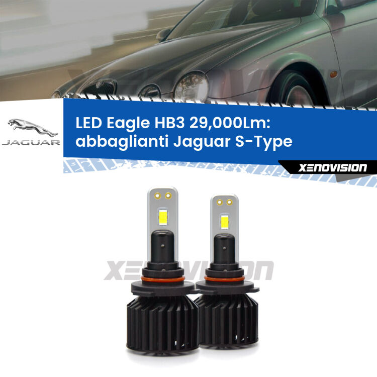 <strong>Kit abbaglianti LED specifico per Jaguar S-Type</strong>  1999-2007. Lampade <strong>HB3</strong> Canbus da 29.000Lumen di luminosità modello Eagle Xenovision.