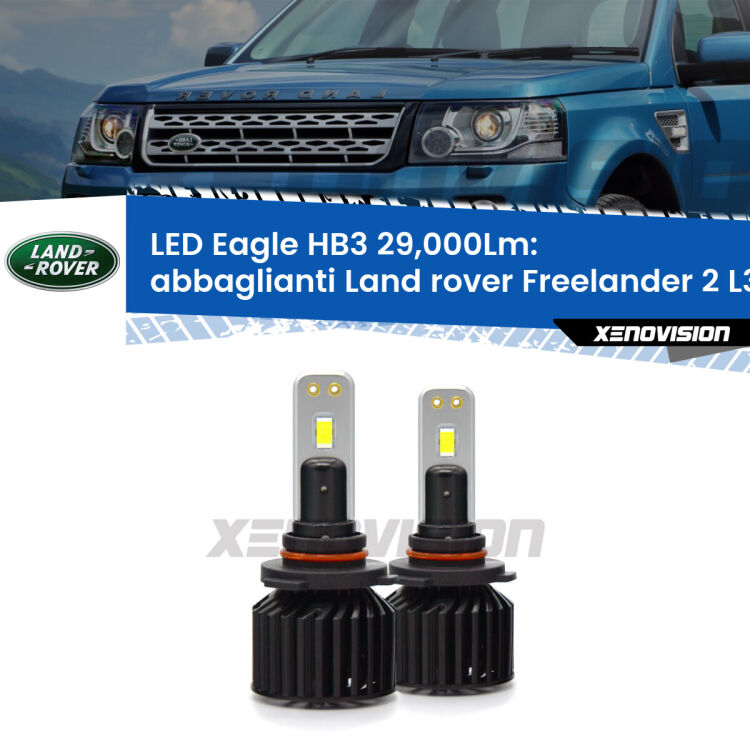 <strong>Kit abbaglianti LED specifico per Land rover Freelander 2</strong> L359 2013-2014. Lampade <strong>HB3</strong> Canbus da 29.000Lumen di luminosità modello Eagle Xenovision.