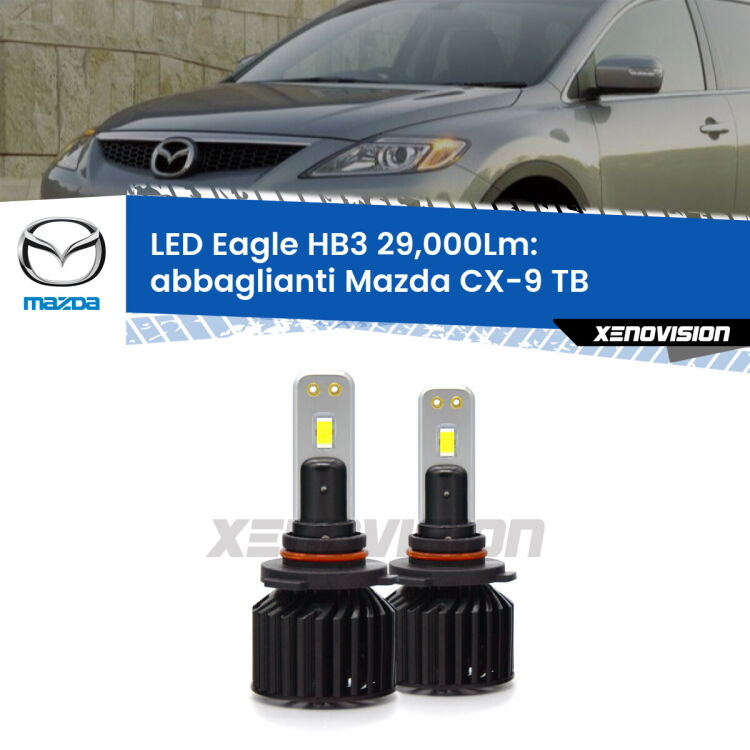 <strong>Kit abbaglianti LED specifico per Mazda CX-9</strong> TB 2006-2015. Lampade <strong>HB3</strong> Canbus da 29.000Lumen di luminosità modello Eagle Xenovision.