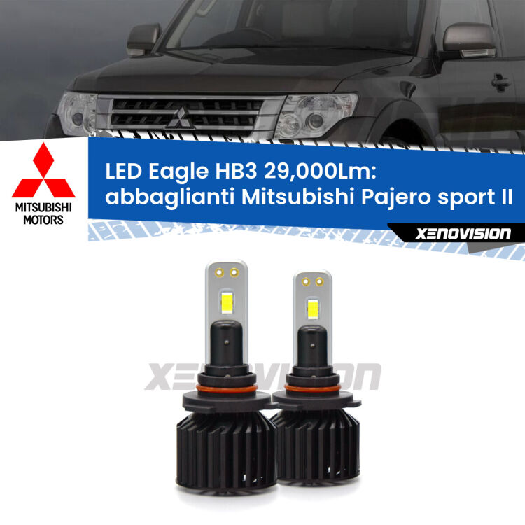 <strong>Kit abbaglianti LED specifico per Mitsubishi Pajero sport II</strong>  2008-2015. Lampade <strong>HB3</strong> Canbus da 29.000Lumen di luminosità modello Eagle Xenovision.