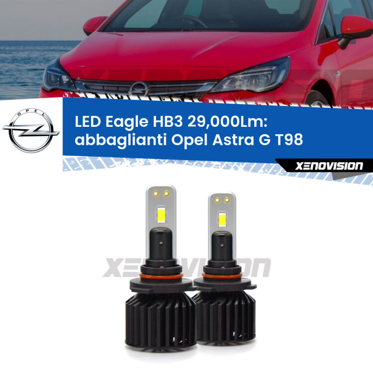 <strong>Kit abbaglianti LED specifico per Opel Astra G</strong> T98 2001 -2005. Lampade <strong>HB3</strong> Canbus da 29.000Lumen di luminosità modello Eagle Xenovision.