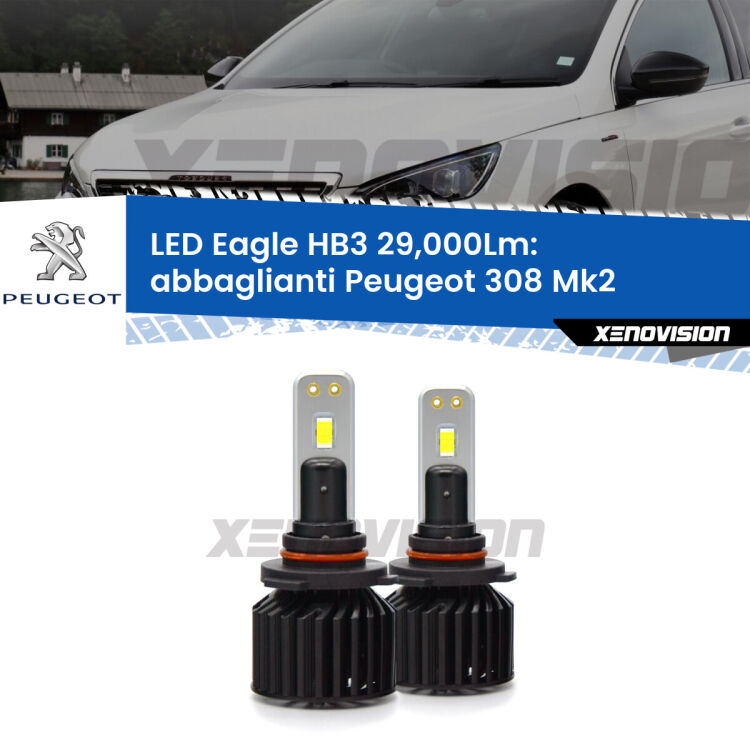 <strong>Kit abbaglianti LED specifico per Peugeot 308</strong> Mk2 prima serie. Lampade <strong>HB3</strong> Canbus da 29.000Lumen di luminosità modello Eagle Xenovision.