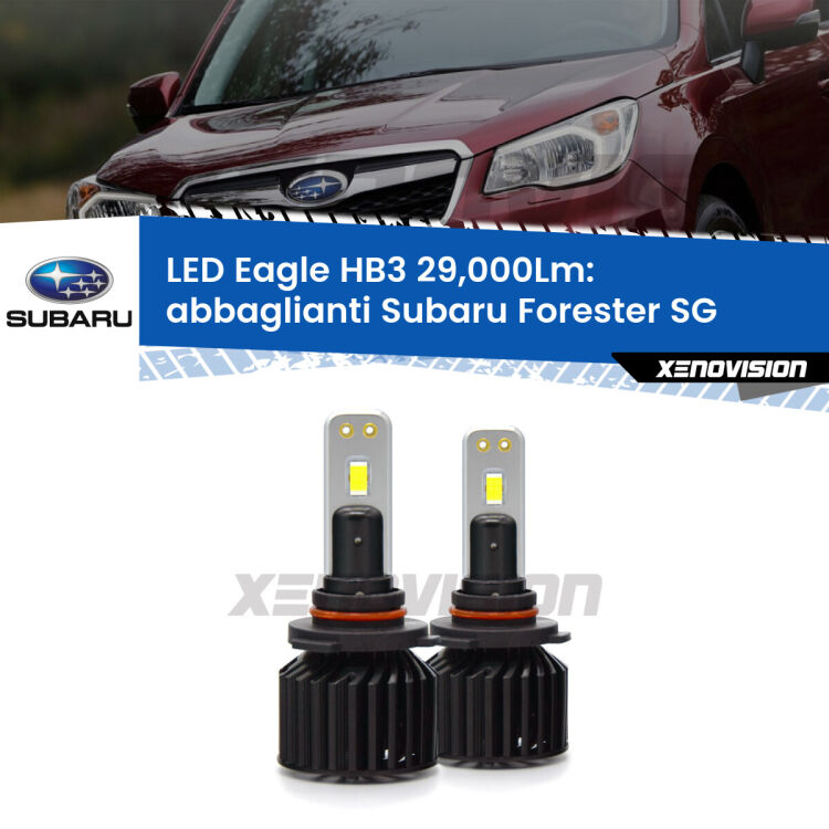 <strong>Kit abbaglianti LED specifico per Subaru Forester</strong> SG a parabola doppia. Lampade <strong>HB3</strong> Canbus da 29.000Lumen di luminosità modello Eagle Xenovision.