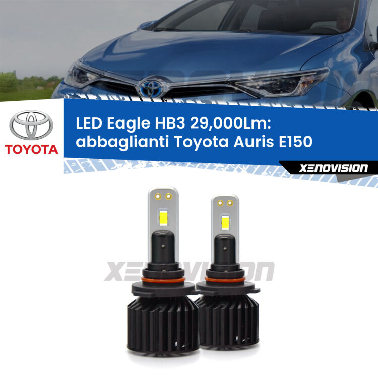 <strong>Kit abbaglianti LED specifico per Toyota Auris</strong> E150 2006-2012. Lampade <strong>HB3</strong> Canbus da 29.000Lumen di luminosità modello Eagle Xenovision.