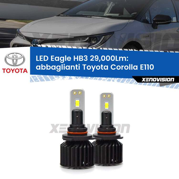 <strong>Kit abbaglianti LED specifico per Toyota Corolla</strong> E110 1999-2001. Lampade <strong>HB3</strong> Canbus da 29.000Lumen di luminosità modello Eagle Xenovision.